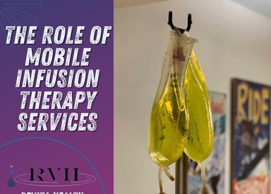 Empowering Patients: Mobile Infusion Therapy Services in Grand Junction, Appleton, Redlands, Fruita, Palisade, and the surrounding areas.